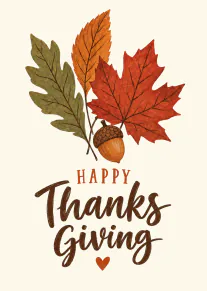 Thanksgiving card with illustrated autumn leaves, an acorn and Happy Thanksgiving lettering.