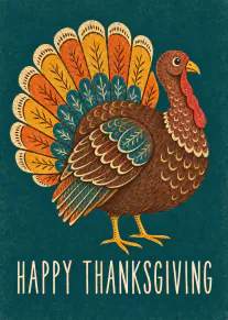 Illustrated brown turkey with colourful patterned tail feathers on a deep teal background, with Happy Thanksgiving text.