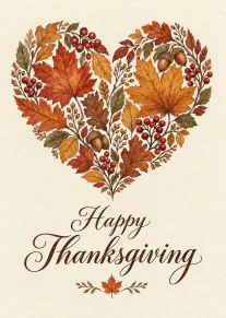 Thanksgiving card with a heart made from colourful autumn leaves, berries and acorns above script lettering.