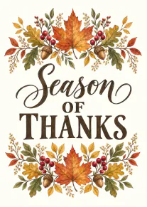 Cream card with autumn leaves, acorns and red berries framing the words “Season of Thanks”.
