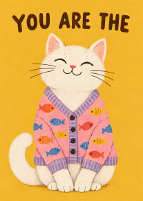 Illustrated white cat in pink fish-print pyjamas on a mustard yellow background, with the words “YOU ARE THE”.
