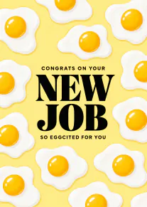 Yellow card with illustrated fried eggs and bold black new job congratulations wording.
