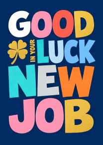 Bold colourful lettering reading “Good Luck in Your New Job” with a gold four-leaf clover on a navy background.
