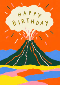 Bright orange birthday card with an erupting green volcano and a cream cloud reading Happy Birthday.