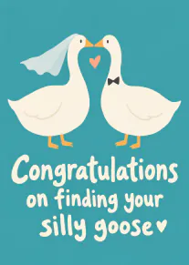 A teal card showing two white geese dressed as a bride and groom with a pink heart and wedding congratulations message.
