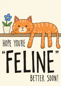 Illustrated orange tabby cat lying on a shelf beside a blue potted flower, with a feline get well pun.