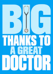 Blue card with a stethoscope forming the letter I in the message, Big Thanks to a Great Doctor.