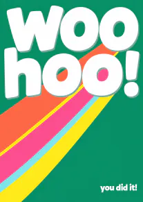 Green congratulations card with large white 'woo hoo!' lettering and colourful diagonal stripes.