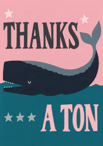 Thanks a Ton Whale Card