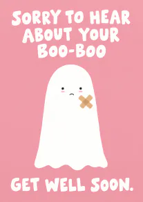 Pink get well card with a sad white ghost wearing a sticking plaster and playful white lettering.