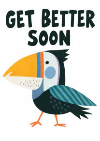 White card with bold black “GET BETTER SOON” text above a colourful illustrated toucan.