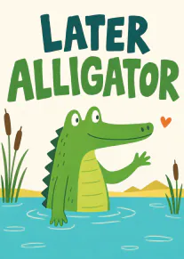 Illustrated green alligator waving from blue water beneath the words Later Alligator.