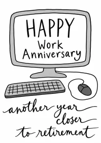 Black and grey illustrated computer, keyboard and mouse with a work anniversary retirement message.