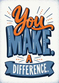 Typographic card reading You Make a Difference in orange, blue and white lettering.