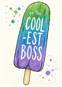 Watercolour green, blue and purple ice lolly card reading “to the coolest boss”.