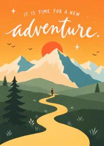 Illustrated mountain landscape with a hiker on a winding golden path and the words “It is time for a new adventure.”