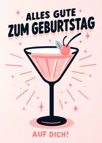 Rosa Geburtstagskarte mit Cocktailglas, Kirsche und dem Text „Alles Gute zum Geburtstag – Auf dich!“