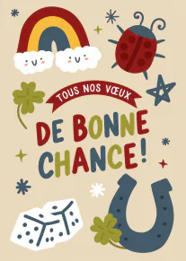Carte illustrée avec le message « TOUS NOS VŒUX DE BONNE CHANCE ! », un fer à cheval, un trèfle, une coccinelle et un arc-en-ciel.