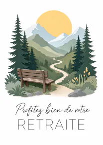Carte de retraite avec un banc devant des montagnes, des sapins et un soleil levant.