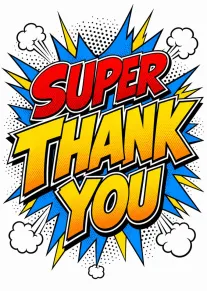 Bold comic style card reading Super Thank You with yellow, red, and blue pop-art bursts.