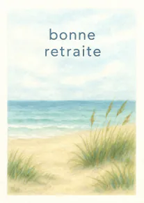 Carte aquarellée montrant une plage bordée de dunes, avec le texte « bonne retraite ».