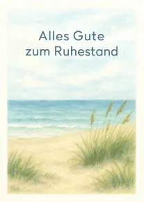 Aquarellkarte mit Dünen, Strandgras und Meer sowie dem Text „Alles Gute zum Ruhestand“.