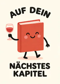 Illustration eines lächelnden roten Buches mit Weinglas und dem Schriftzug „AUF DEIN NÄCHSTES KAPITEL“.