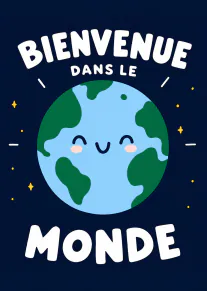 Carte bleu nuit avec une Terre souriante et le message « BIENVENUE DANS LE MONDE ».