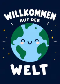 Dunkelblaue Babykarte mit dem Schriftzug „WILLKOMMEN AUF DER WELT“ und einer lächelnden Erde.