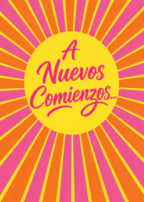 Tarjeta retro con un sol amarillo y rayos rosas y naranjas, con el texto «A Nuevos Comienzos...».