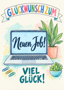 Aquarellkarte mit Laptop, Zimmerpflanzen und dem Schriftzug „Glückwunsch zum Neuen Job! Viel Glück!“