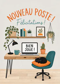 Carte illustrée montrant un bureau avec ordinateur, plantes, chat noir et le message « Nouveau poste ! Félicitations ! Bien joué ! ».