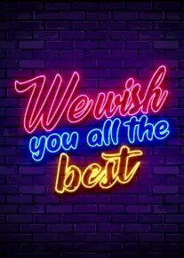 Neon script card saying we wish you all the best on a purple brick wall.
