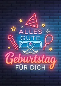 Neon-Geburtstagskarte vor dunkler Ziegelwand mit Partyhut, Sternen, Brille, Schnurrbart und dem Schriftzug „Alles Gute Geburtstag für dich“.