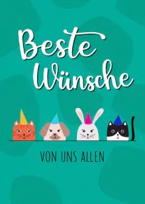 Türkisfarbene Karte mit „Beste Wünsche“, vier Tieren mit Partyhüten und „VON UNS ALLEN“.