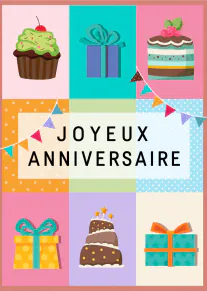 Carte d’anniversaire colorée en grille, avec gâteaux, cadeaux, fanions et le texte « JOYEUX ANNIVERSAIRE ».