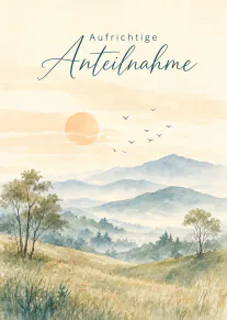 Beileidskarte mit dem Schriftzug „Aufrichtige Anteilnahme“ über einer sanften Aquarell-Berglandschaft bei Sonnenuntergang.