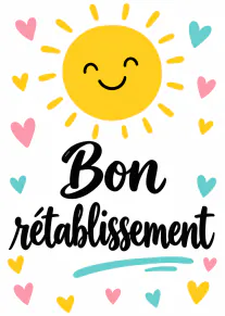 Carte blanche avec un soleil souriant, des cœurs colorés et le texte « Bon rétablissement ».