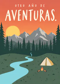 Tarjeta ilustrada con montañas, pinos, un río, una tienda y una hoguera al atardecer, con el texto «OTRO AÑO DE AVENTURAS.»