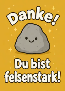 Gelbe Dankeskarte mit einem lächelnden grauen Felsen und der Aufschrift „Danke! Du bist felsenstark!“