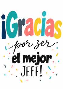 Tarjeta blanca con el mensaje «¡Gracias por ser el mejor JEFE!» en letras coloridas y confeti.