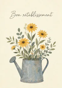 Carte « Bon rétablissement » avec des fleurs jaunes et feuillage dans un arrosoir gris bleuté.