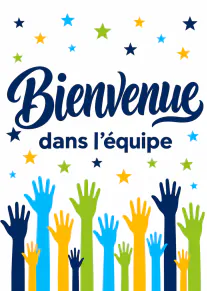 Carte blanche avec le texte « Bienvenue dans l’équipe », des étoiles colorées et des mains levées multicolores.