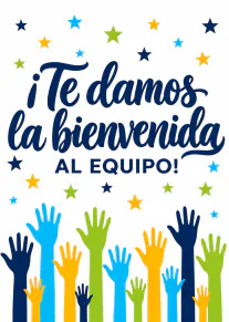 Tarjeta blanca con el mensaje «¡Te damos la bienvenida al equipo!» en azul, estrellas y manos alzadas de colores.