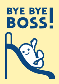 Funny Bye Bye Boss Card with Cute Character on Slide