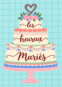Carte illustrée d’un gâteau de mariage à trois étages fleuri, portant le texte « les heureux Mariés ».