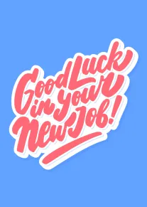 Pink script reading Good Luck In Your New Job on a bright blue background card.
