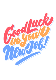 Good Luck in Your New Job Colorful Hand Lettered Card