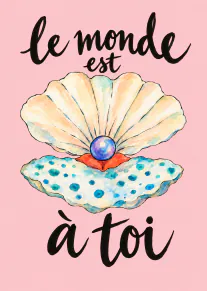 Carte rose avec une huître ouverte, une perle bleue et le texte « le monde est à toi ».