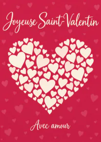 Carte rouge avec le texte « Joyeuse Saint-Valentin » et un grand cœur formé de petits cœurs crème.